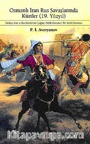 Osmanlı İran Rus Savaşlarında Kürtler