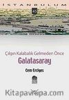 Galatasaray & Çılgın Kalabalık Gelmeden Önce-45