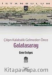 Galatasaray <br /> Çılgın Kalabalık Gelmeden Önce-45