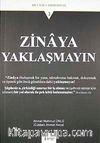 Zinaya Yaklaşmayın
