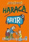 Haraca Hayır!! / Nelere Hayır Demeliyiz?