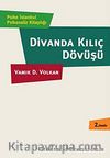 Divanda Kılıç Dövüşü