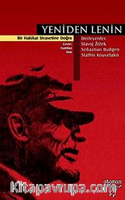 Yeniden Lenin <br /> Bir Hakikat Siyasetine Doğru