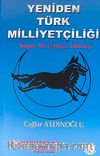 Yeniden Türk Milliyetçiliği & Sosyal Milliyetçi İdeoloji