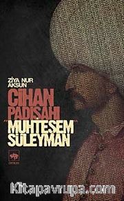 Cihan Padişahı Muhteşem Süleyman