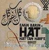 Emin Barın ve Hat Hat'tan Harf'e