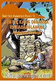 Ben Bir Kara Oğlanım Karacaoğlan'ım / Ünlü Türk Düşünürleri Dizisi 2