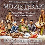 Müzikterapi Acemaşiran Makamı (Cd)