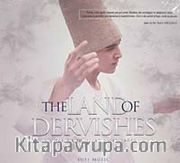 The Land of Dervishes <br /> Message to Heart - Kalbe Çağrı