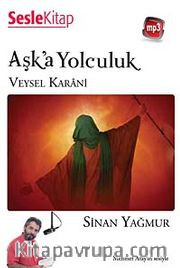 Aşka Yolculuk - Veysel Karani