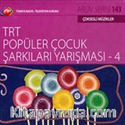TRT Arşiv Serisi 143 / TRT Popüler Çocuk Şarkıları Yarışması -4