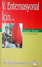 V. Enternasyonal İçin...
