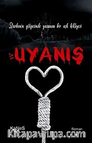 Ve Uyanış