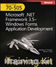 MCTS Self-Paced Training Kit (Exam 70-505): Microsoft® .NET Framework 3.5 -- Windows Forms Application Development