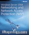 Windows Server® 2008 Networking and Network Access Protection (NAP)
