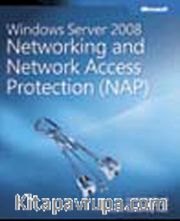 Windows Server® 2008 Networking and Network Access Protection (NAP)