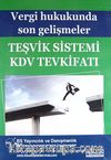 Vergi Hukukunda Son Gelişmeler Teşvik Sistemi KDV Tevkifatı (Cd)