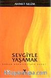 Sevgiyle Yaşamak