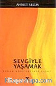 Sevgiyle Yaşamak