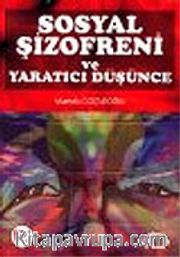 Sosyal Şizofreni ve Yaratıcı Düşünce