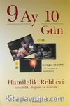 9 Ay 10 Gün Hamilelik Rehberi