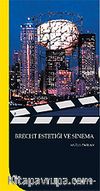 Brecht Estetiği ve Sinema