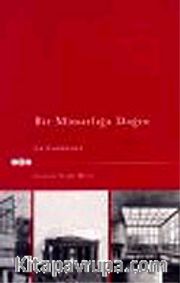 Bir Mimarlığa Doğru
