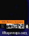 Afife Batur'a Armağan & Mimarlık ve Sanat Tarihi Yazıları