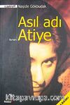 Asıl Adı Atiye