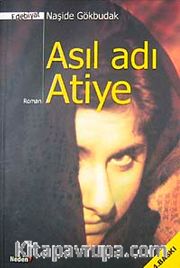 Asıl Adı Atiye