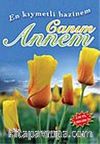 En Kıymetli Hazinem Canım Annem