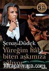 Yüreğim Hala Biten Aşkımıza Ağlıyor