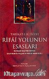 Tarikat-ı Rifaiyye & Rifai Yolunun Esasları