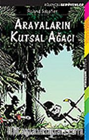 Arayaların Kutsal Ağacı / Eğlenceli Serüvenler