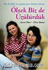 Ölsek Biz de Üzülürdük