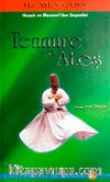 Tennure ve Ateş & Hz. Mevlana-Hayatı ve Mesnevi'den Seçmeler