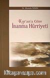 Kur'an'a Göre İnanma Hürriyeti