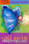 Gül Perisi (2.3. Sınıflar İçin) Andersen Masalları