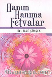 Hanım Hanıma Fetvalar