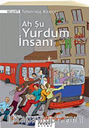 Ah Şu Yurdum İnsanı