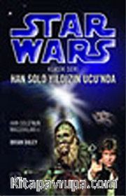 Han Solo Yıldızın Ucu'nda (Star Wars Klasik Seri 1)