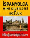İspanyolca Mini Dilbilgisi ve Sözlük