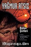 Bütün Şiirleri/Yağmur Atsız