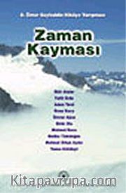 Zaman Kayması/Ömer Seyfeddin Hikaye Yarışması-2002