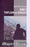 Hedef Ülke Türkiye'de Birey Toplum ve Siyaset