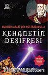 Kehanetin Deşifresi & Muhiddin Arabi'den Nostradamus'a