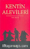 Kentin Alevileri