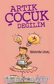Artık Çocuk Değilim