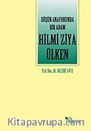 Düşün Anaforunda Bir Adam Hilmi Ziya Ülken
