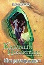 Kristalin Hizmetkarı: Karanlığın Yolları 3